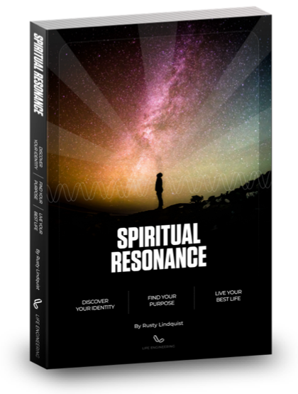 Spiritual Resonance - a book to help you find your identity, find your purpose, and live your best life.